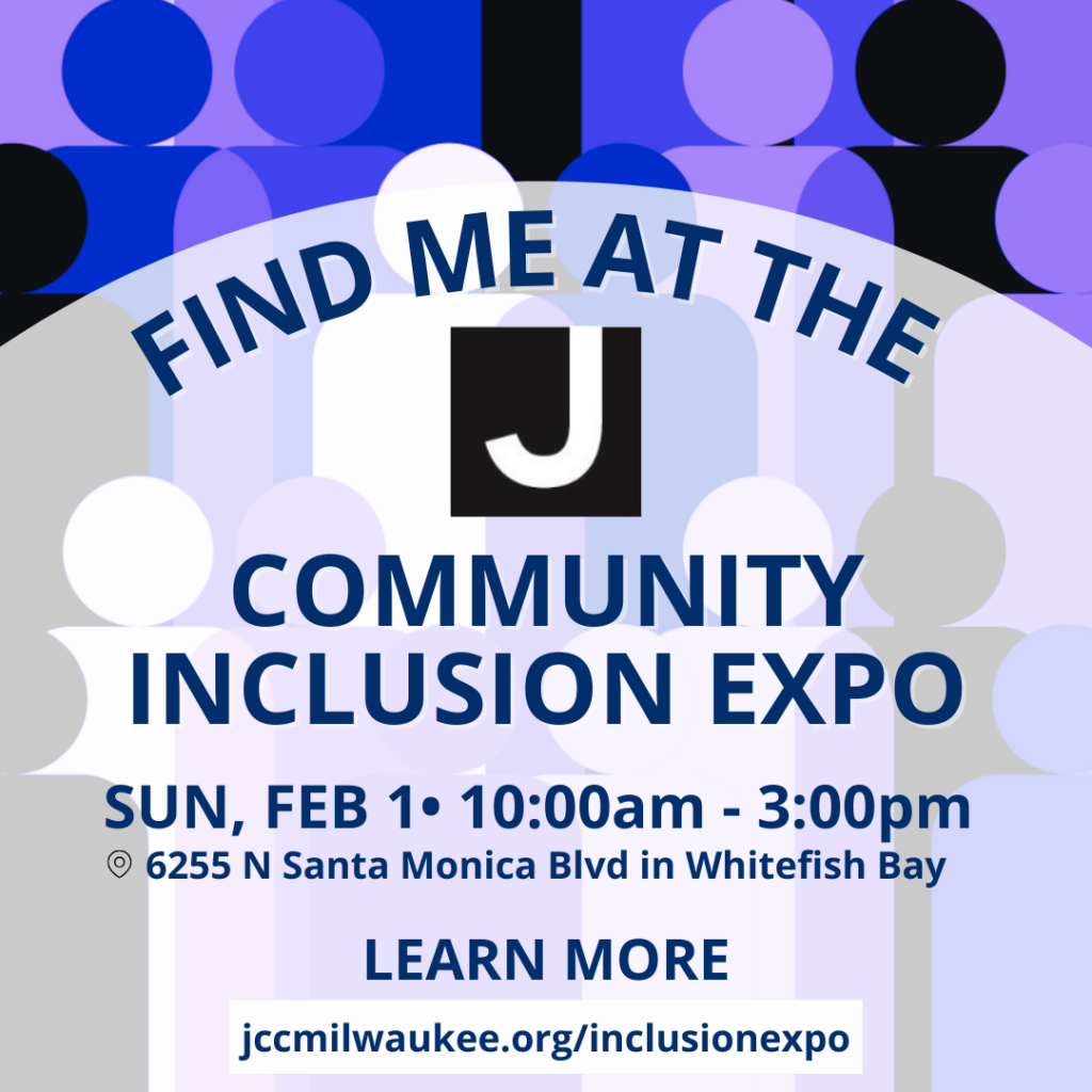 Find Me At the J Community Inclusion Expo - Autism United of Wisconsin